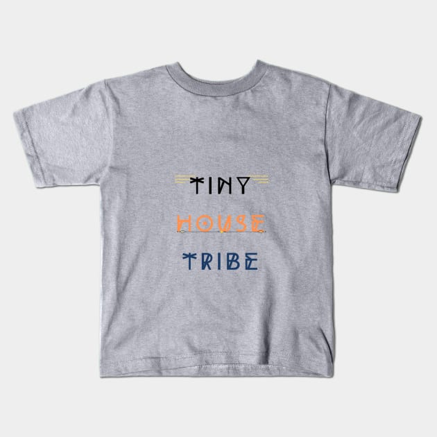 Tiny House Tribe Est. 2020 - Black/Orange/Blue Font Kids T-Shirt by iosta